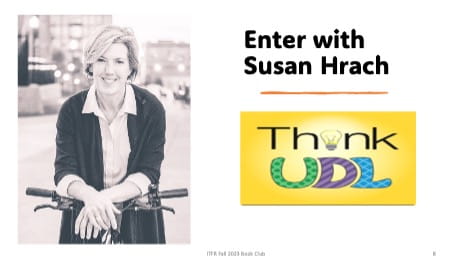 Enter with Susan Hrach, ThinkUDL