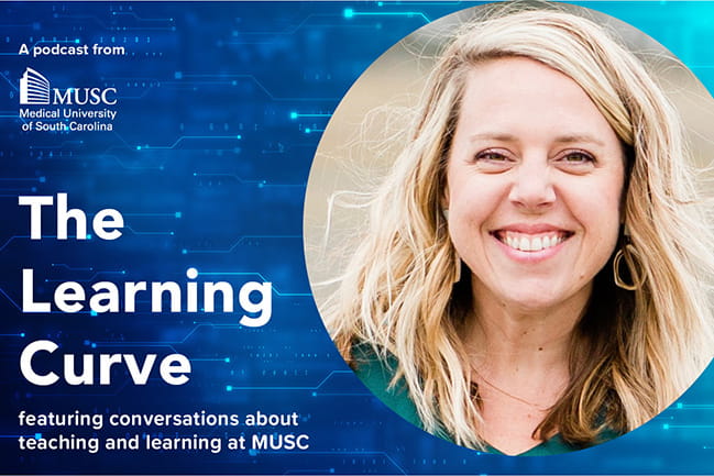 The Learning Curve podcast, episode 12, Katie Lamb, Instructional Designer, College of Medicine Department of Public Health Sciences 
