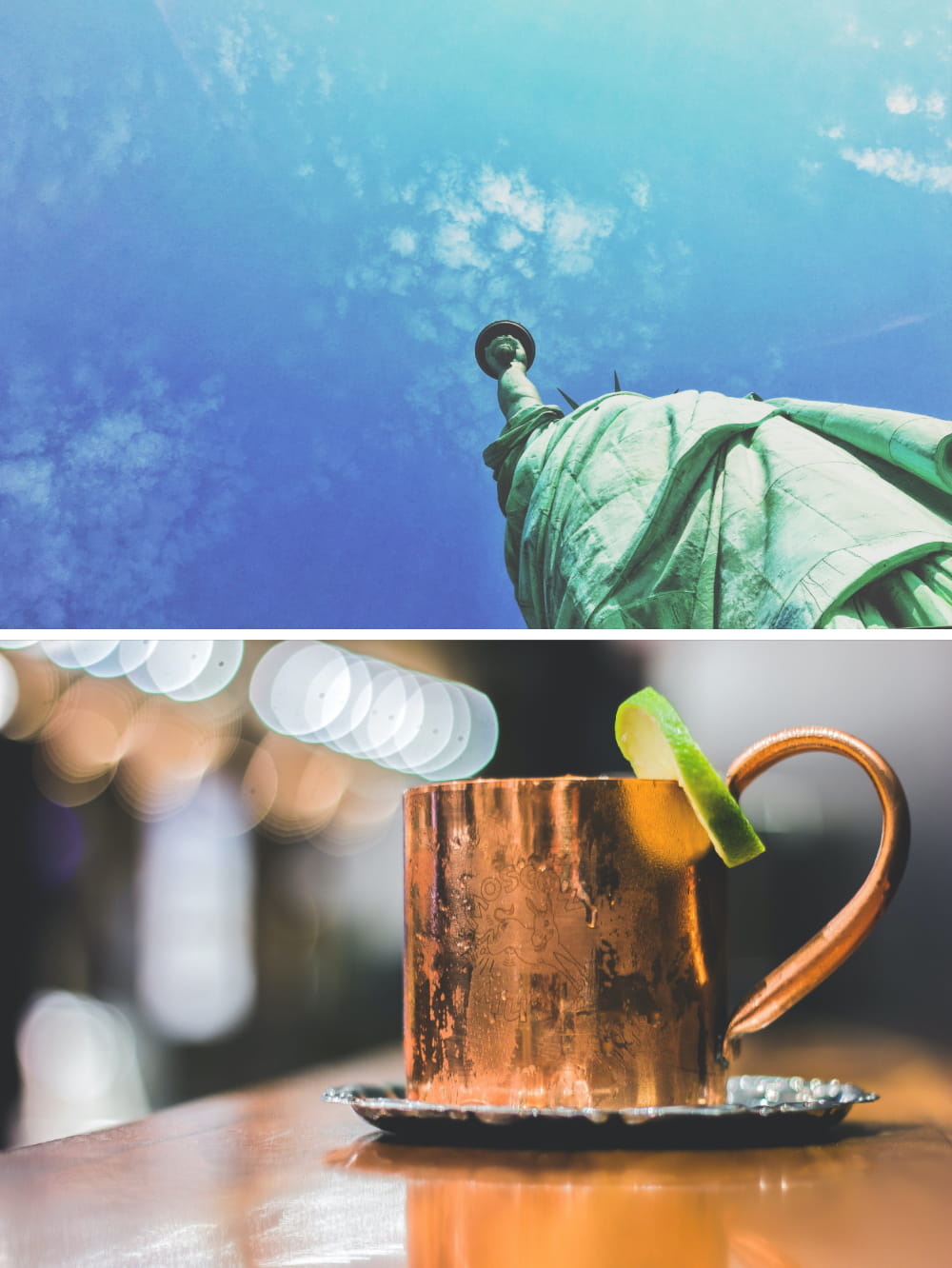 Two vertically stacked photos. Top: Statue of Liberty; Bottom: copper mug filled with cold beverage  