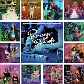 Princesses with Powertools 2024 Calendar